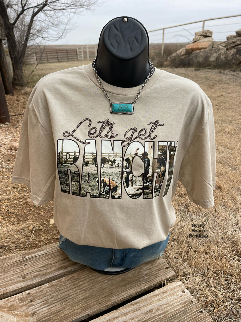 Let’s Get Ranchy Tee - Also in Plus Size