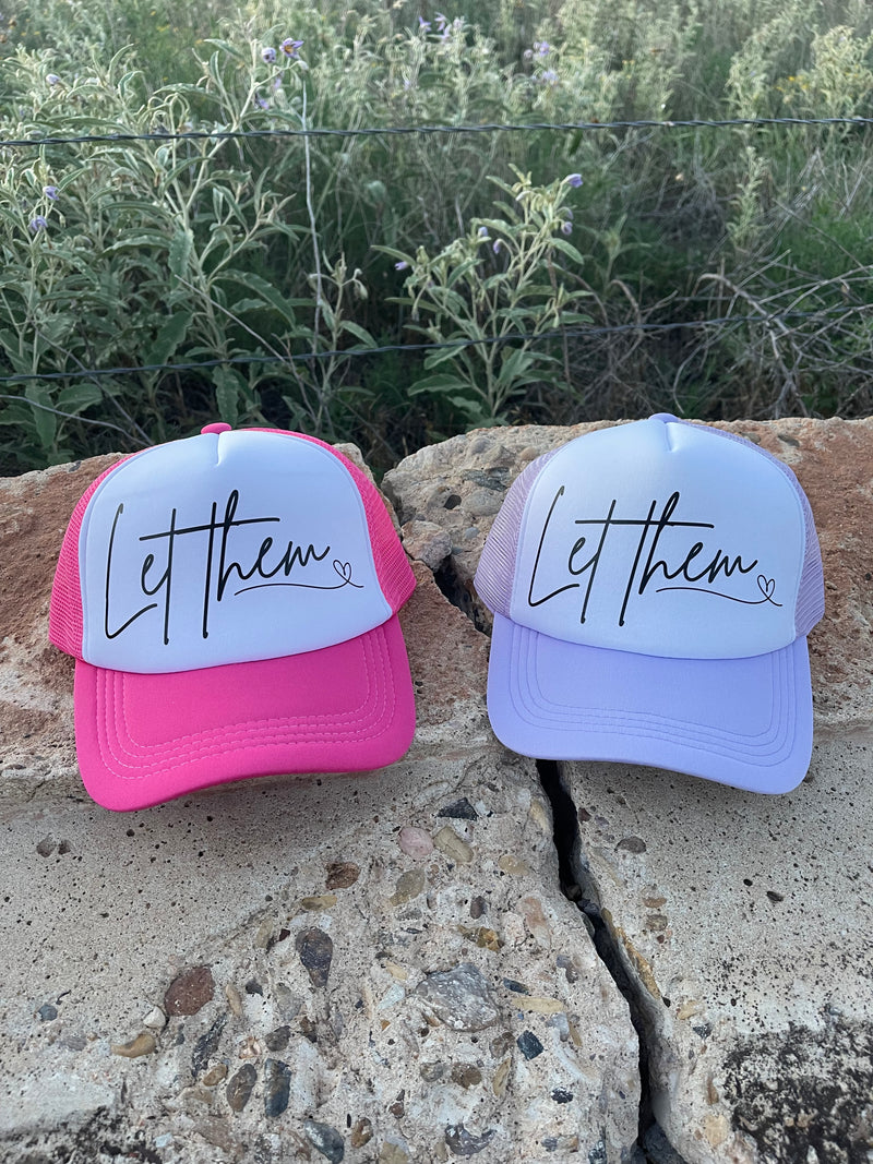 Let Them Cap- 2 colors