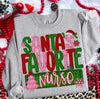 Santa’s Favorite... Sweatshirt - Also in Plus Size