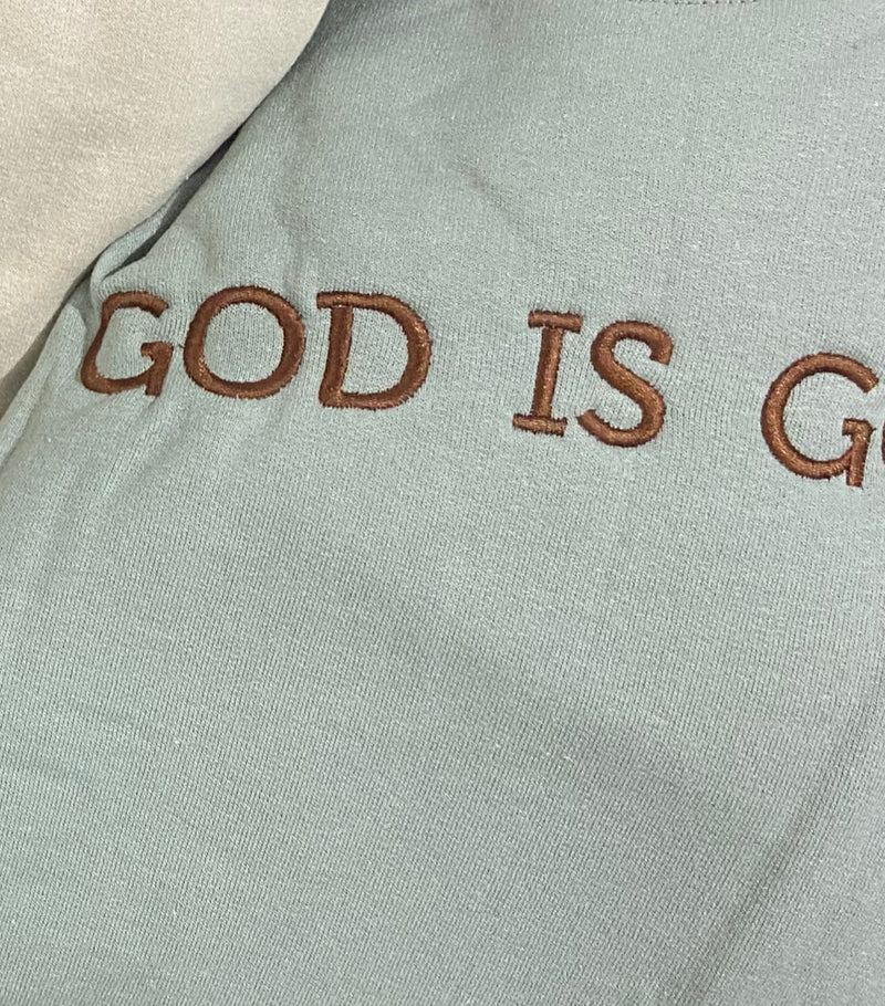 God is Good All the Time Embroidered Sand Sweatshirt - Also in Plus Size