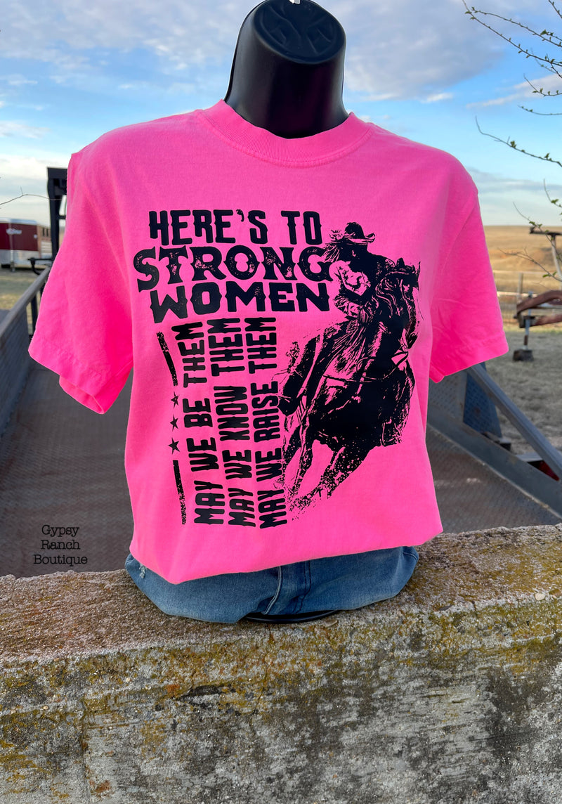 Here’s To Strong Women on Hot PINK Tee - Also in Plus Size