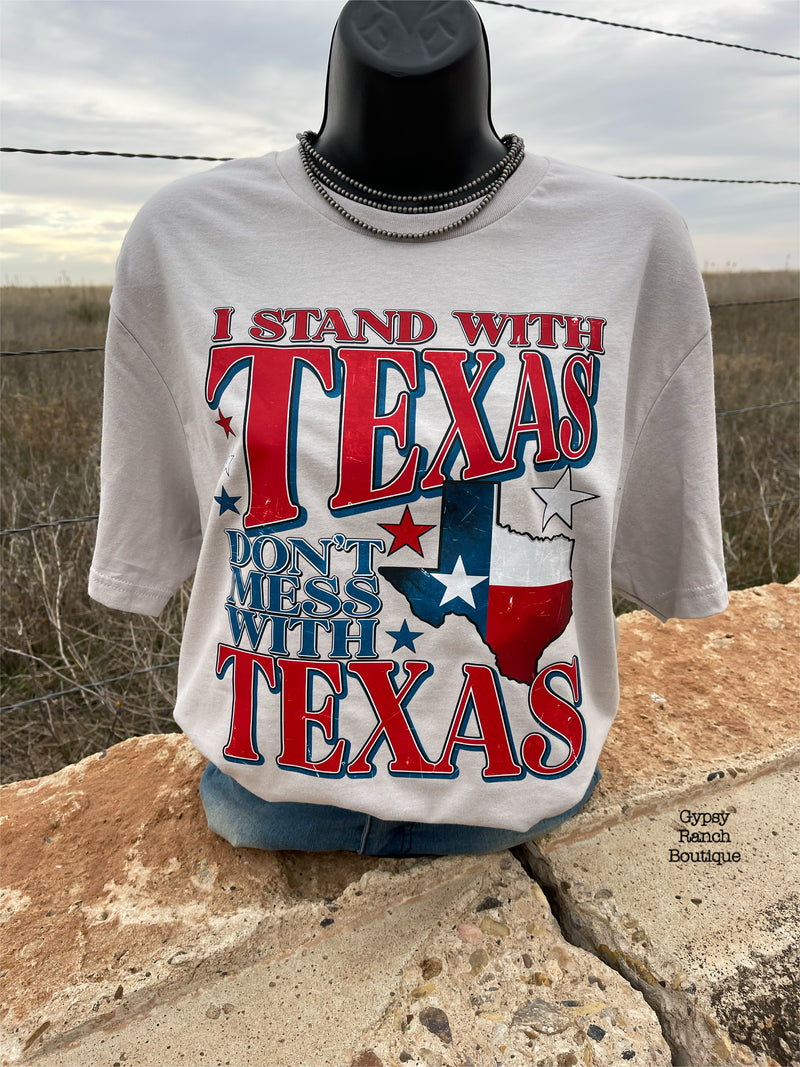 I Stand with Texas Don’t Mess with Texas Tee - Also in Plus Size
