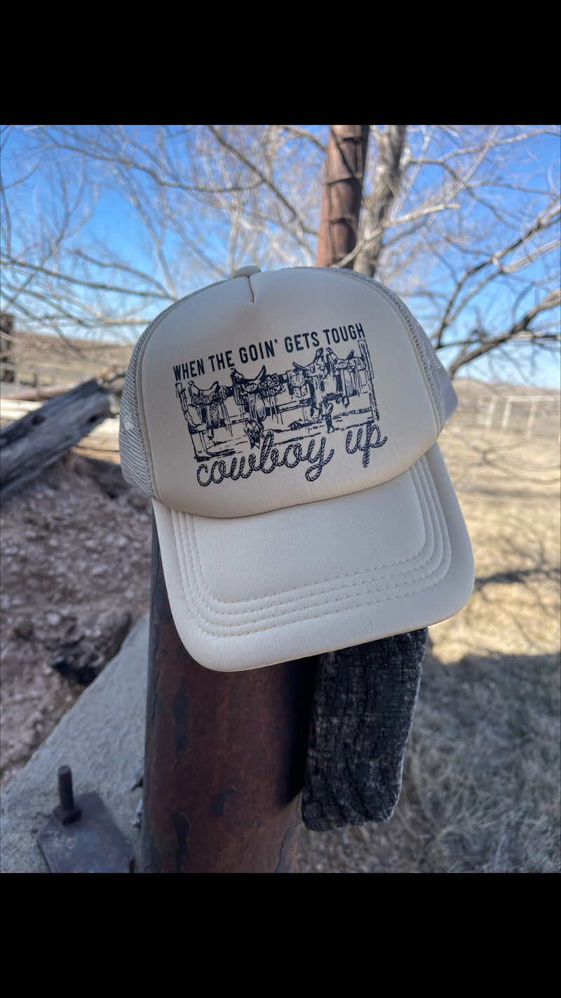 When The Going Gets Tough Cowboy Up Cap
