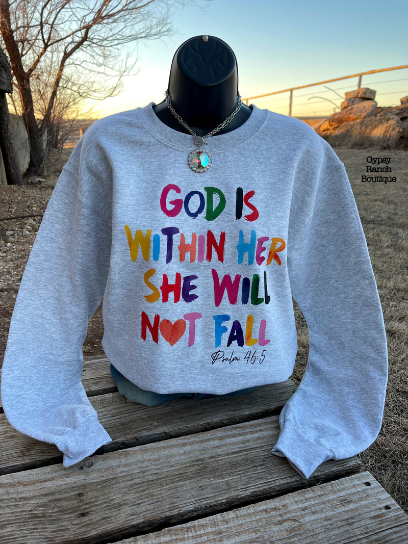 God is within her she will not fail Sweatshirt - Also can in Plus Size