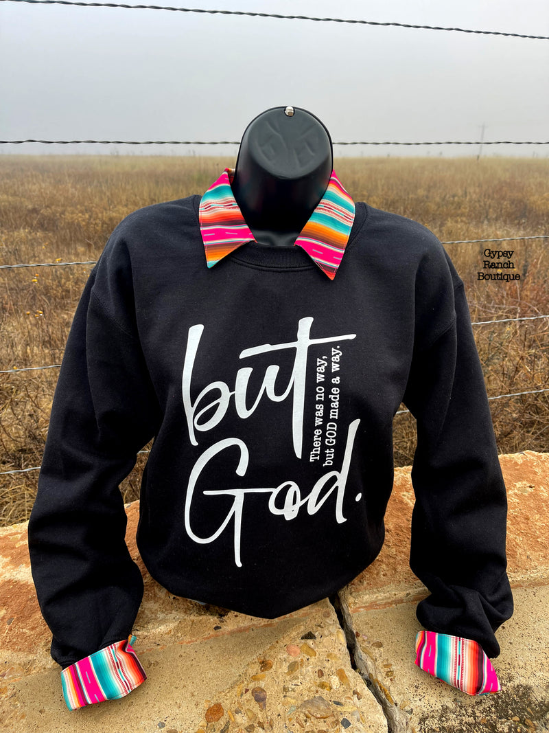 BUT GOD Sweatshirt - Also in Plus Size