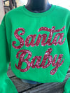 Santa Baby Faux Red Sequin Green Sweatshirt - Also in Plus Size