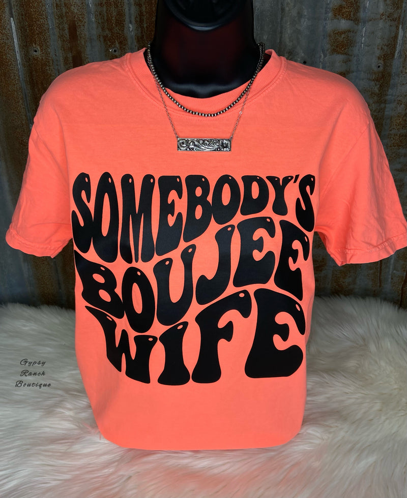 Somebody’s Boujee Wife Neon Coral Top - Also in Plus Size