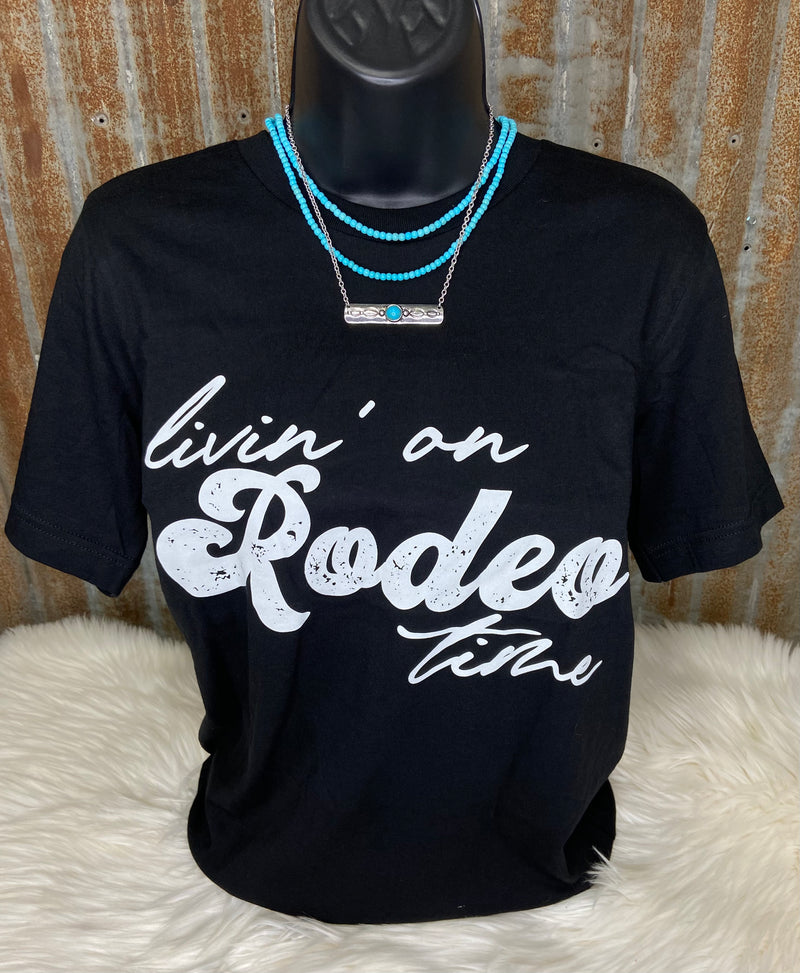 Livin on Rodeo Time Tee - Also in Plus Size