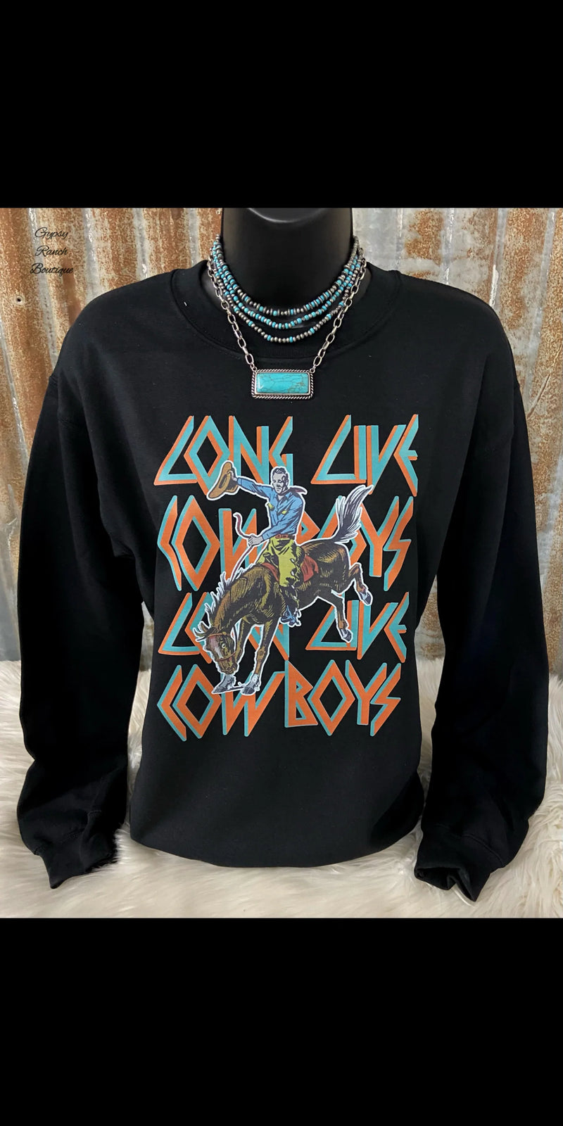 Long Live Cowboys Black Sweatshirt - Also in Plus Size