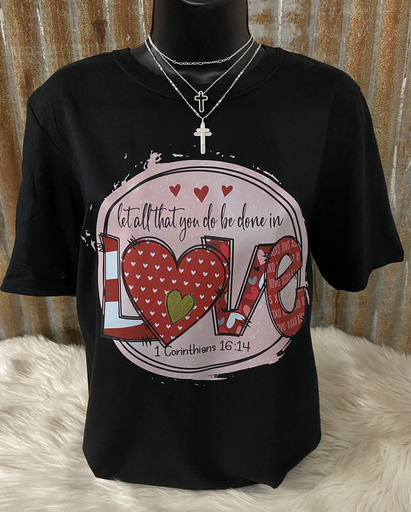 Let All You Do Be Done in Love Tee - Also in Plus Size