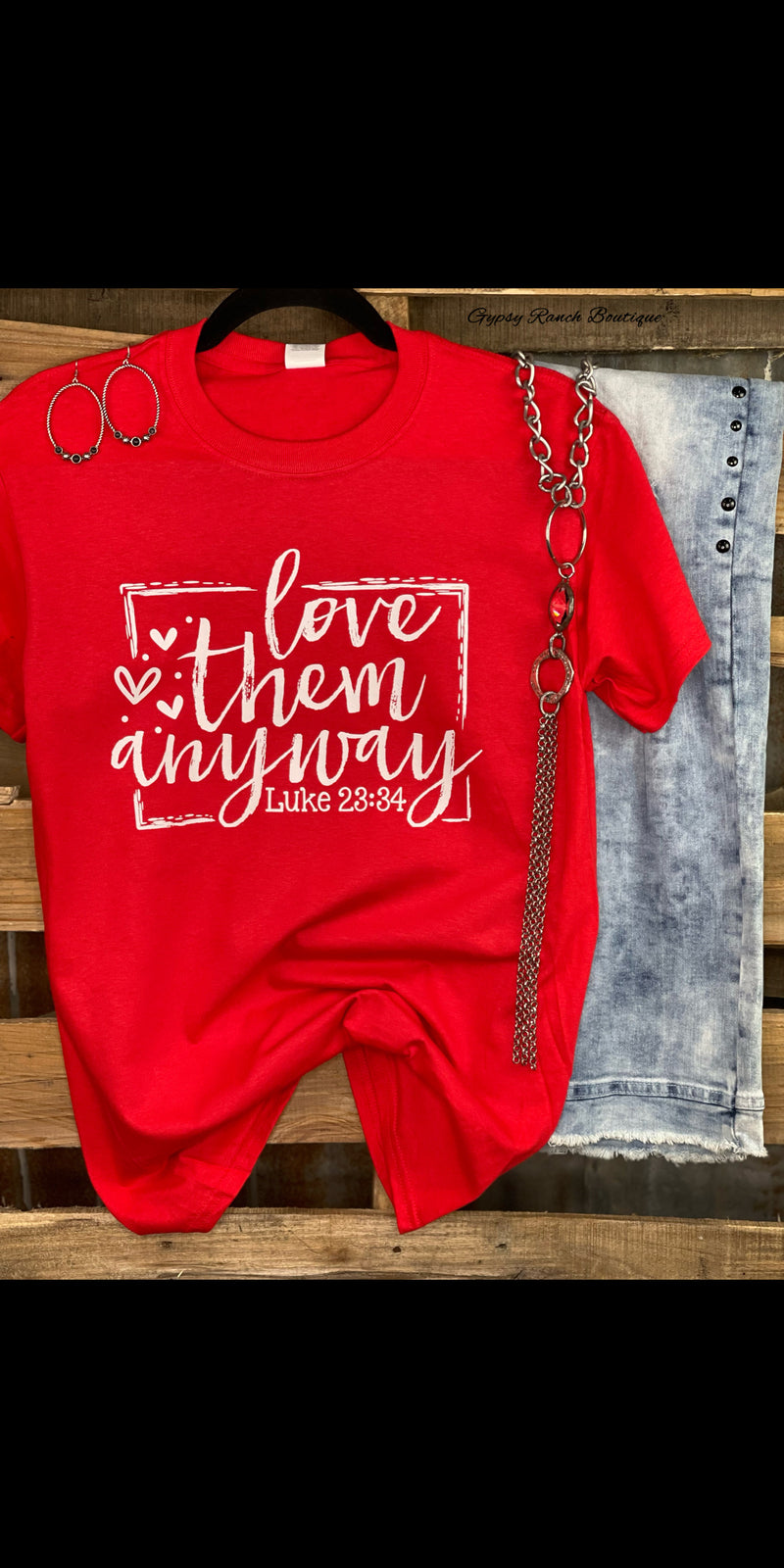 Love Them Anyways Tee - Also in Plus Size