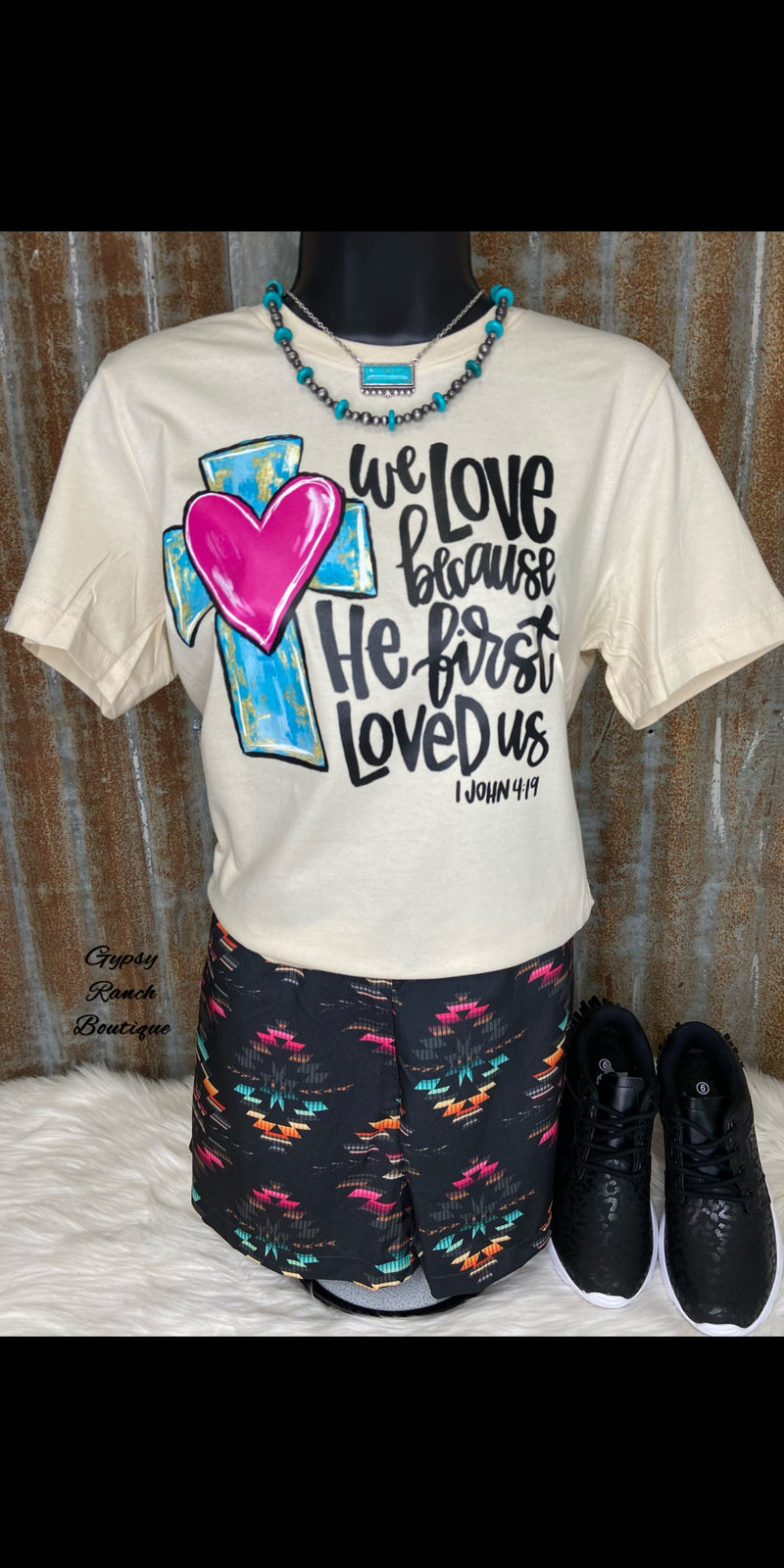 1 John 4:19 We Love Because He First Loved Us Top - Also in Plus Size